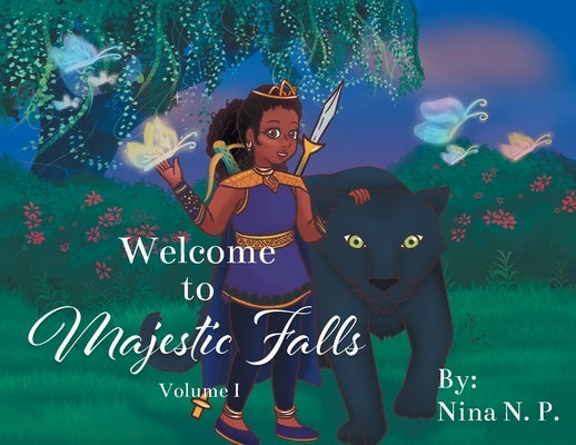 Welcome to Majestic Falls: Volume 1 by N. P., Nina