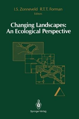 Changing Landscapes: An Ecological Perspective by Baudry, J.