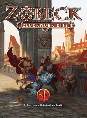 Zobeck Clockwork City by Baur, Wolfgang