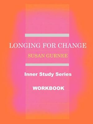 Longing for Change by Gurnee, Susan