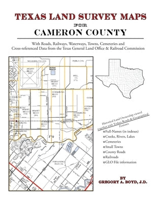 Texas Land Survey Maps for Cameron County by Boyd J. D., Gregory a.