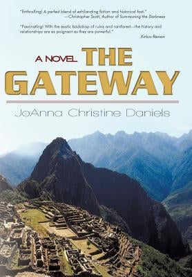 The Gateway: Revised Edition 2010 by Daniels, Joanna Christine