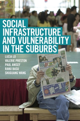 Social Infrastructure and Vulnerability in the Suburbs by Lo, Lucia