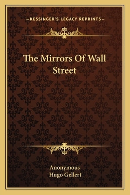 The Mirrors Of Wall Street by Anonymous