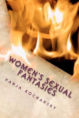 Women's Sexual Fantasies by Kochansky, Hanja