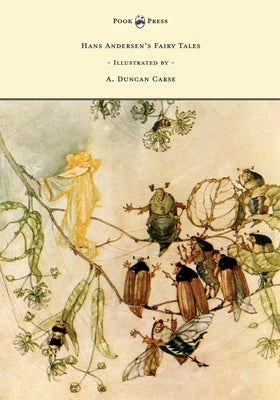 Hans Andersen's Fairy Tales - Illustrated by A. Duncan Carse by Andersen, Hans Christian
