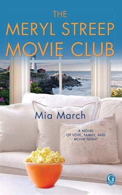 The Meryl Streep Movie Club by March, Mia