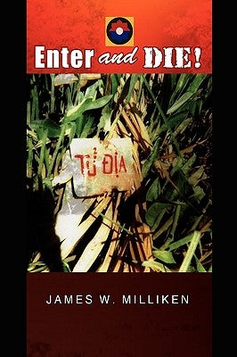Enter and Die! by Milliken, James W.