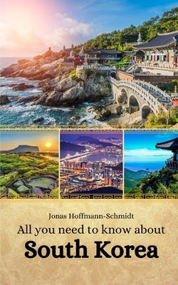 All you need to know about South Korea by Chambers, Linda Amber