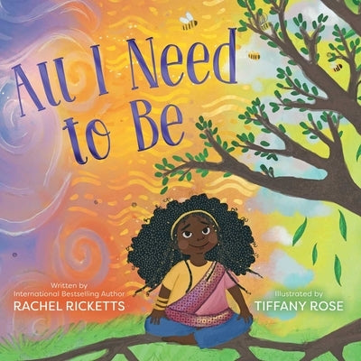All I Need to Be by Ricketts, Rachel