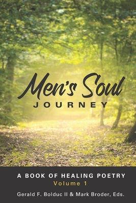 Men's Soul Journey: A Book of Healing Poetry by Broder, Mark