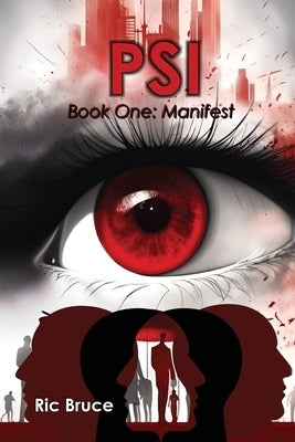 Psi: Manifest by Bruce, Ric