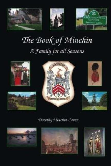 The Book of Minchin: A Family for All Seasons by Minchin-Comm, Dorothy