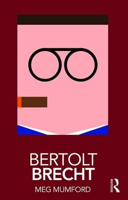 Bertolt Brecht by Mumford, Meg
