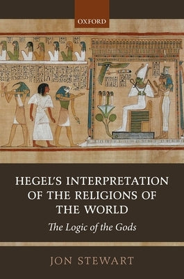 Hegel's Interp Religions of World C by Stewart, Jon
