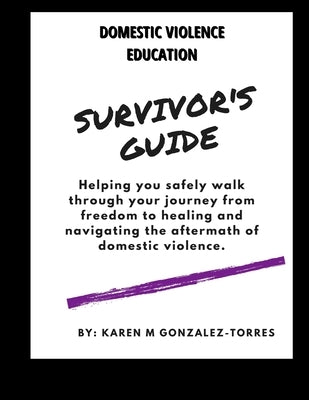 The Survivor's Guide by Gonzalez-Torres, Karen M.