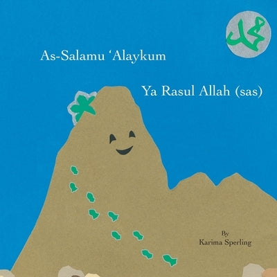 As-Salamu 'Alaykum Ya Rasul Allah (sas) by Sperling, Karima