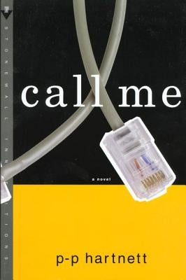 Call Me by Hartnett, P. P.