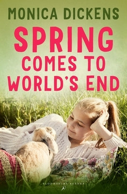 Spring Comes to World's End by Dickens, Monica
