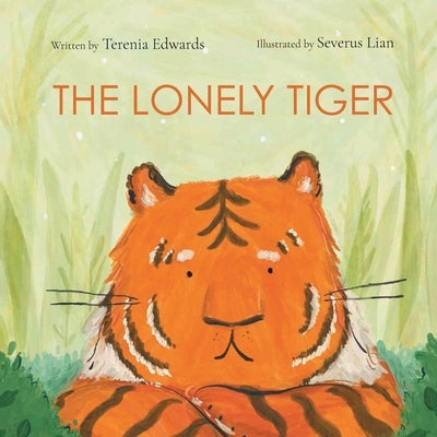 The Lonely Tiger by Edwards, Terenia