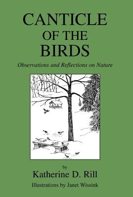 Canticle Of The Birds by Rill, Katherine D.