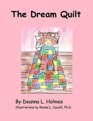 The Dream Quilt by Caudill, Ronda L.
