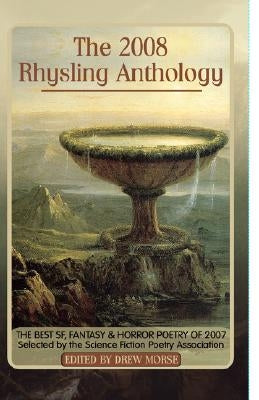 The 2008 Rhysling Anthology by Morse, Drew
