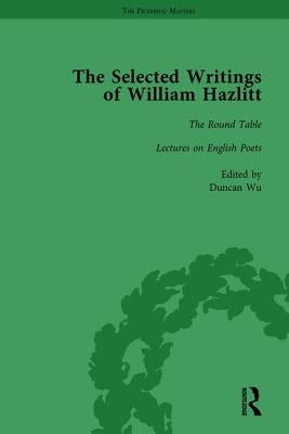 The Selected Writings of William Hazlitt Vol 2 by Wu, Duncan