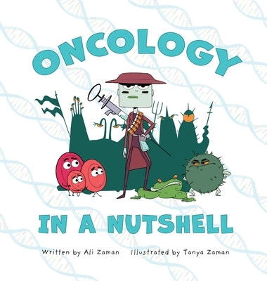 Oncology in a Nutshell by Zaman, Ali