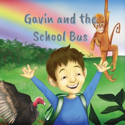 Gavin and the School Bus by Neill, Rachel