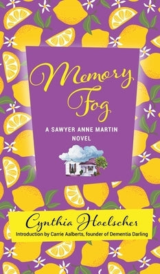 Memory Fog: A Sawyer Anne Martin Novel by Hoelscher, Cynthia