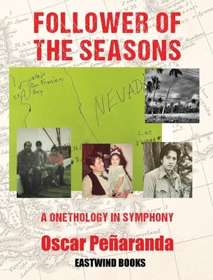 Follower of the Seasons: A Onethology in Symphony by PeÃ±aranda, Oscar