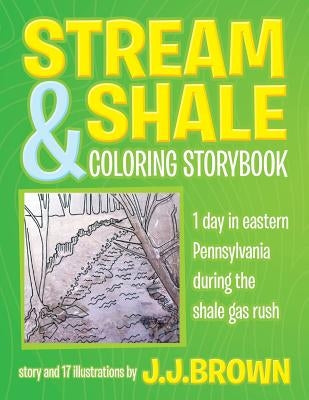 Stream and Shale Coloring Storybook by Brown, J. J.