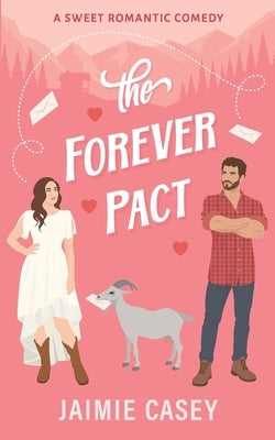 The Forever Pact by Casey, Jaimie