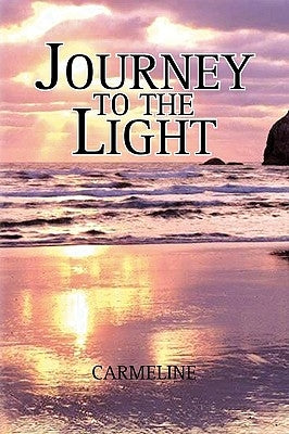 Journey to the Light by Carmeline