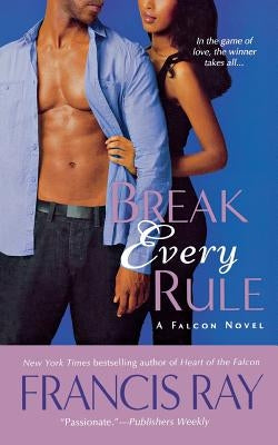 Break Every Rule by Ray, Francis