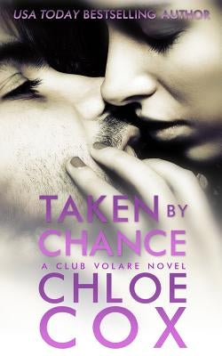 Taken by Chance by Cox, Chloe