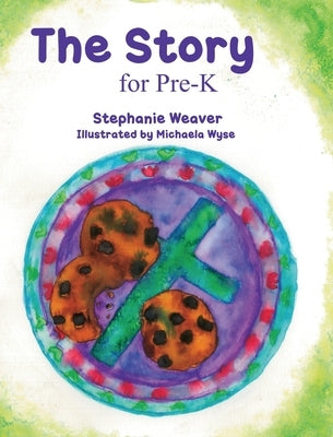 The Story for Pre-K by Weaver, Stephanie