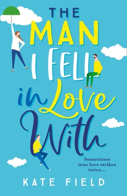 The Man I Fell In Love With by Field, Kate
