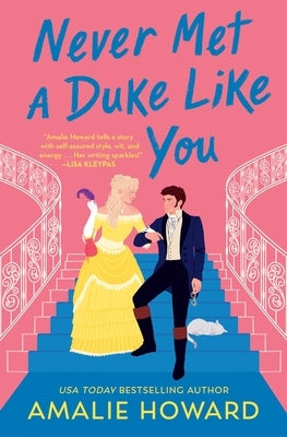 Never Met a Duke Like You by Howard, Amalie