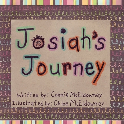 Josiah's Journey by McEldowney, Connie