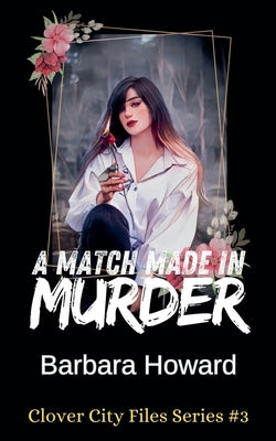 A Match Made In Murder by Howard, Barbara