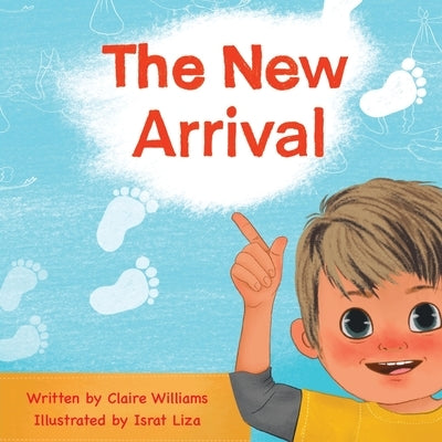 The New Arrival by Williams, Claire