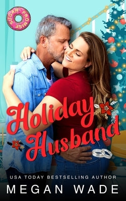 Holiday Husband: a BBW Christmas Romance by Wade, Megan