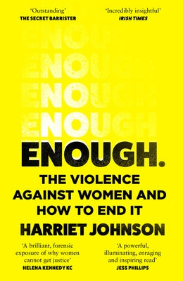 Enough: The Violence Against Women and How to End It by Johnson, Harriet