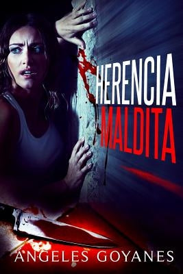 Herencia Maldita by Goyanes, Angeles