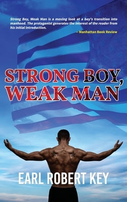 Strong Boy, Weak Man by Key, Earl Robert