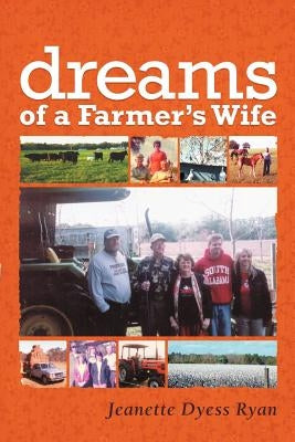 Dreams of a Farmer's Wife by Ryan, Jeanette Dyess