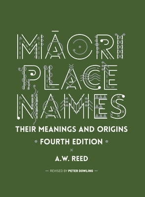 Māori Place Names by Reed, A. W.