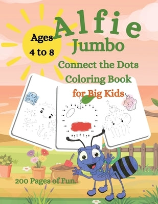 Alfie Jumbo Connect the Dots Coloring Book for Big Kids by Ruiz, Joanne S.